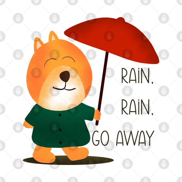 Cute Dog "Rain, Rain, Go Away" Design by TheDoodleShop