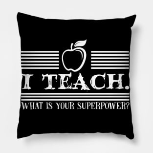 I teach superpower Pillow