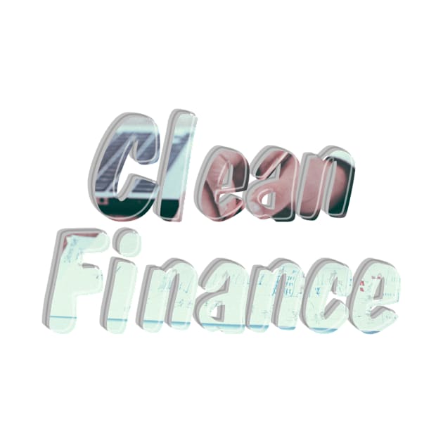 Clean Finance by afternoontees