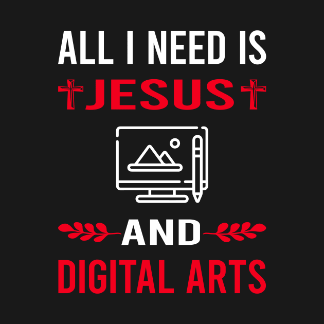 I Need Jesus And Digital Art Arts by Good Day