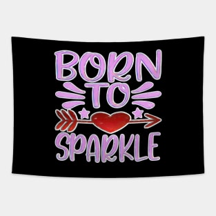 Born to sparkle funny Tapestry