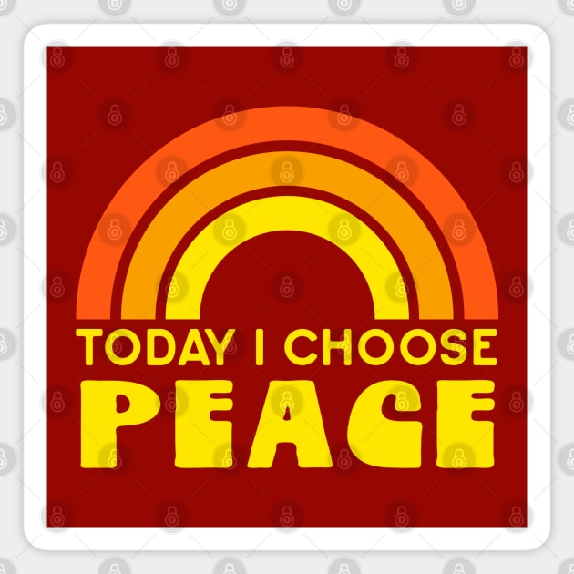 Today I Choose Peace Hippie Retro Rainbow T-Shirt Today I Choose Peace Hippie Retro Rainbow T-Shirt