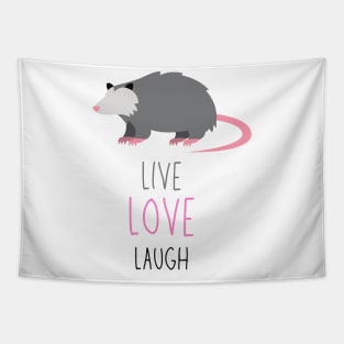 Opossum live laugh love Tapestry