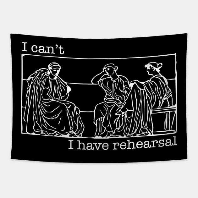 I Can't I Have Rehearsal Tapestry by CafeConCawfee