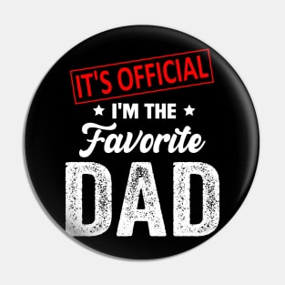 It's Official I'm The Favorite Dad, Favorite Dad Pin