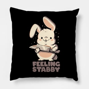 Feeling Stabby - Funny Cute Sarcastic Rabbit Bunny Cute Knife Gift Pillow