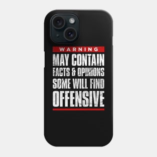 May contain opinions some find offensive funny Phone Case