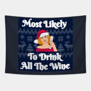 Most Likely To Drink All The Wine Tapestry