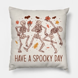 Have a Spooky Day Pillow