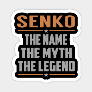 SENKO The Name The Myth The Legend Magnet