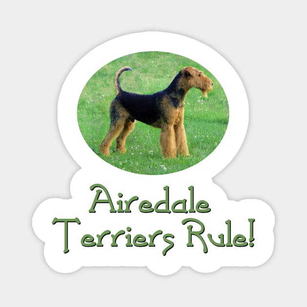 Airedale Terriers Rule! Magnet by Naves