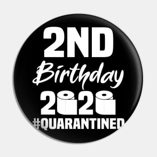 2nd Birthday 2020 Quarantined Pin