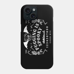 Pugging is Spooky Ouija Board Gamer Phone Case