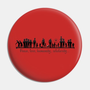 Not to the war. Silhouette of people running away from war with the words: peace, love, humanity and solidarity Pin