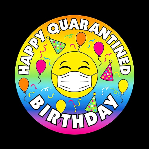 Happy Quarantine Birthday Social Distancing by Tatjana  Horvatić