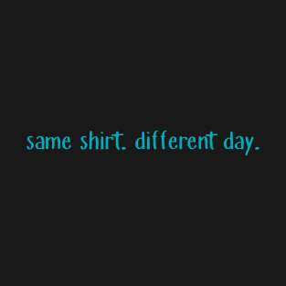 same shirt T-Shirt