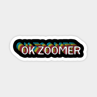 Ok Zoomer Magnet