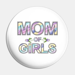 Mom Of Girls Pin