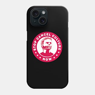 Stop Cancel Culture Phone Case