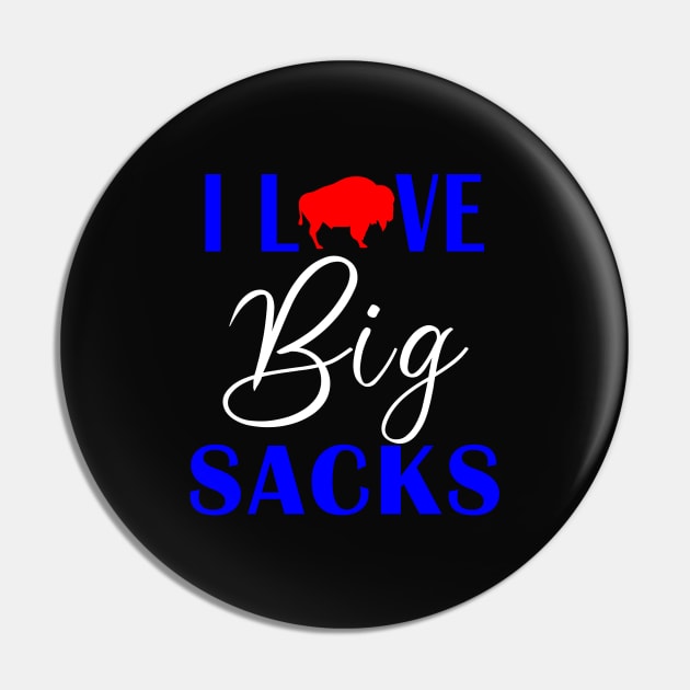 Buffalo Football I Love Big Sacks Pin by LaurenElin