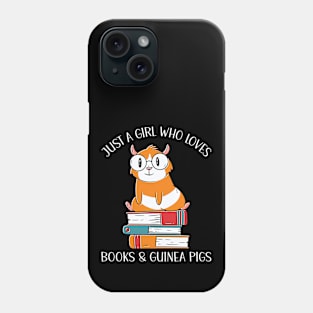 Just A Girl Who Loves Books And Guinea Pigs Phone Case