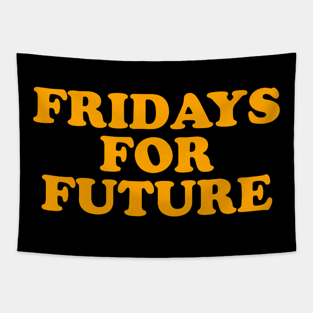 Fridays for Future Tapestry by TShirtHook