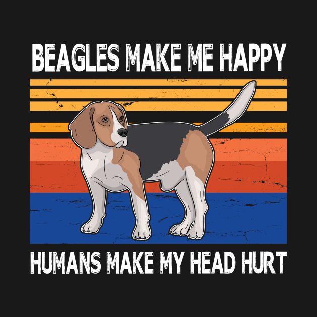 Beagles Make Me Happy Humans Make My Head Hurt Summer Holidays Christmas In July Vintage Retro by Cowan79