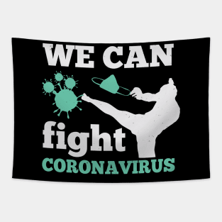 We Can Fight Coronavirus Tapestry