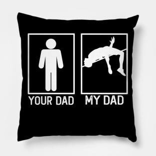 Athletic Your Dad vs My Dad Shirt Athletic Dad Gift Pillow