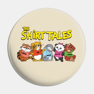 The Shirt Tales Pin