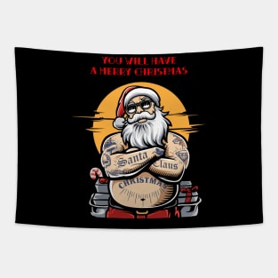 You WILL have a Merry Christmas Tapestry