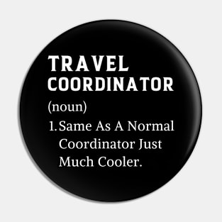 Funny Thank You Travel Coordinator Pin