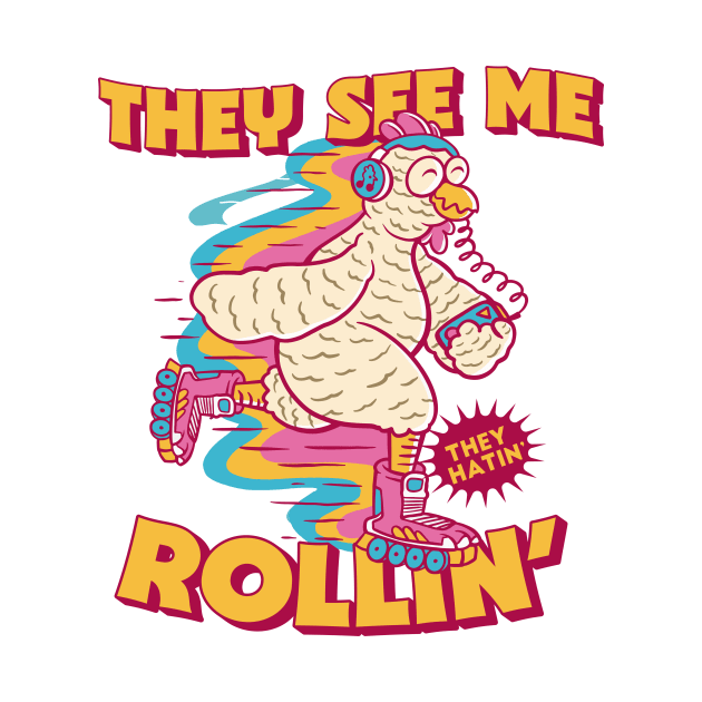 They See Me Rollin' They Hatin' // Funny Rollerblade Chicken // Retro Rollerblading by Now Boarding