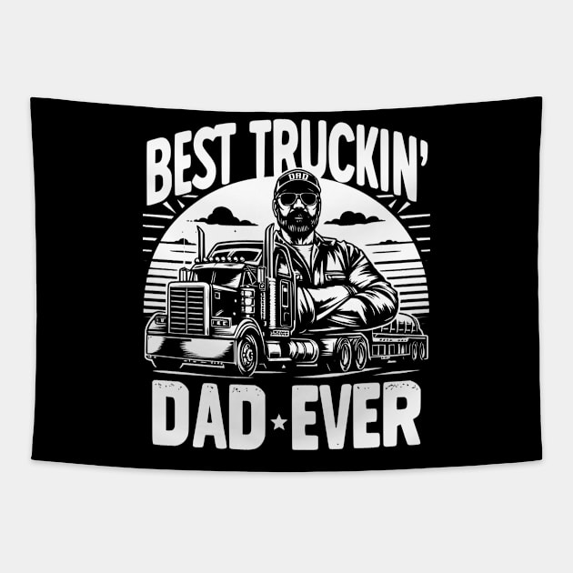 Best Truckin' Dad Ever Tapestry by Styloutfit