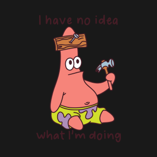 Dumb Patrick T-Shirt