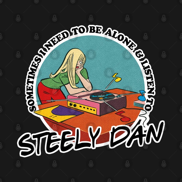 Steely Dan / Music Obsessive Fan Design by DankFutura