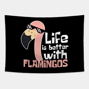 Life Is Better With Flamingos Funny Tapestry