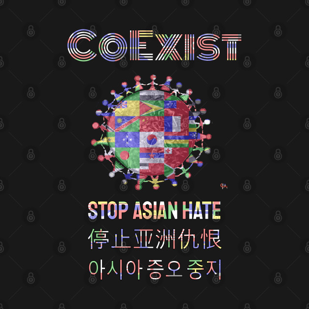 Disover CoExist. Stop Asian Hate. - End Racism - T-Shirt