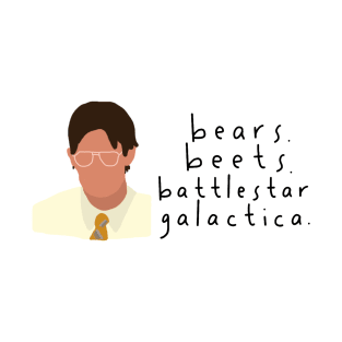 Jim art-Bears Beets Battlestar T-Shirt