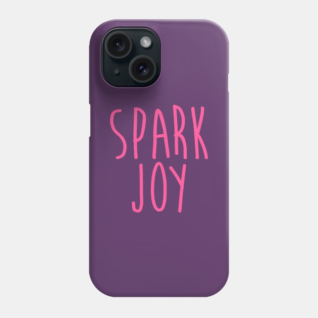 Spark Joy Phone Case by OrangeCup