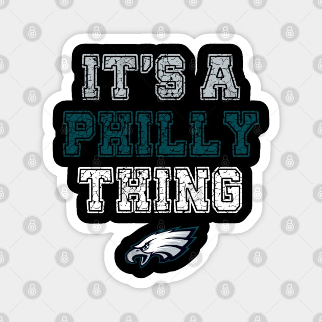 It's a philly thing Magnet by Buddydoremi