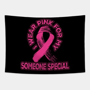 I wear pink for my Someone Special Tapestry