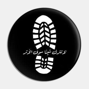 Leave Nothing But Footprints: Arabic Calligraphy Hiking Design Pin