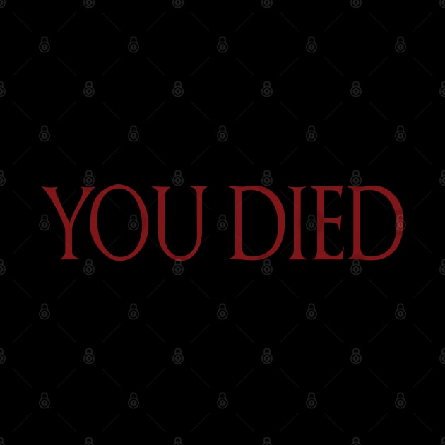 YOU DIED - again by Slappers