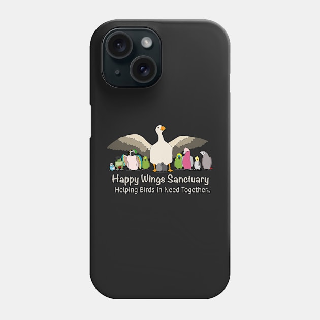 HAPPY WINGS SANCTUARY LOGO - WHITE FONT Phone Case by HappyWings