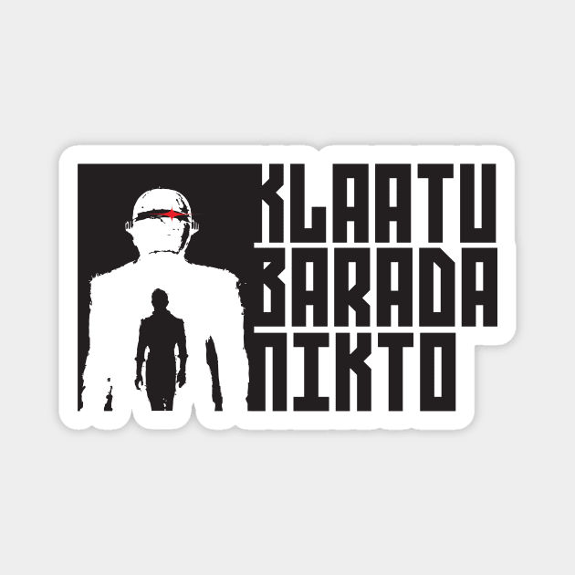 Klaatu Barada Nikto Magnet by silvercloud