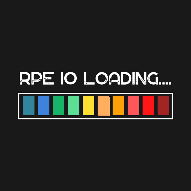 RPE 10 Loading Gym Meme by Ampzy