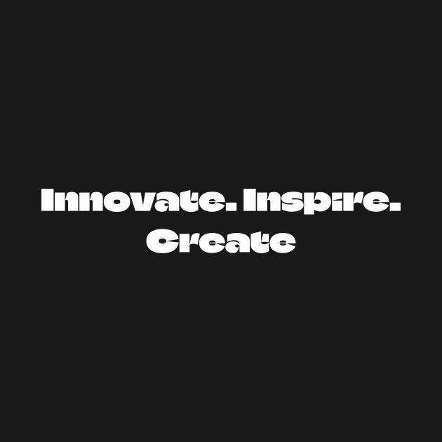 Innovate. Inspire. Create by Crafty Career Creations