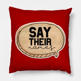 Say Their Names Pillow