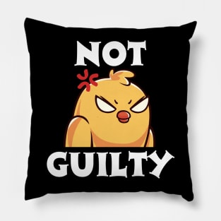 Not Guilty chicken Pillow